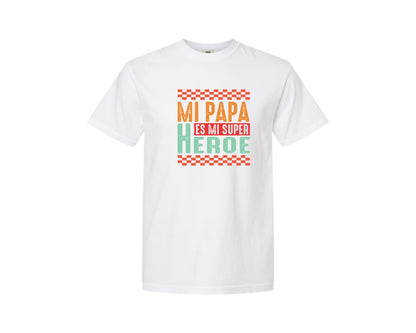brand:Comfort Colors|color:White|Mi Papa Es Mi Super Heroe Graphic T-Shirt