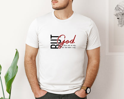brand:Bella Canvas|color:White|But God Religious Faith Graphic T-Shirt