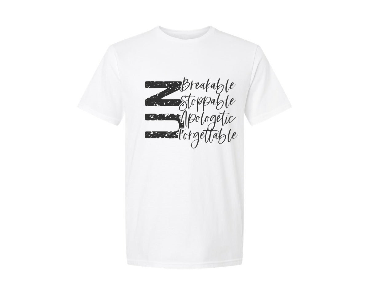 brand:Generic|color:White|Unbreakable Unstoppable Unapologetic 3 Graphic T-Shirt