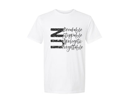 brand:Generic|color:White|Unbreakable Unstoppable Unapologetic 3 Graphic T-Shirt