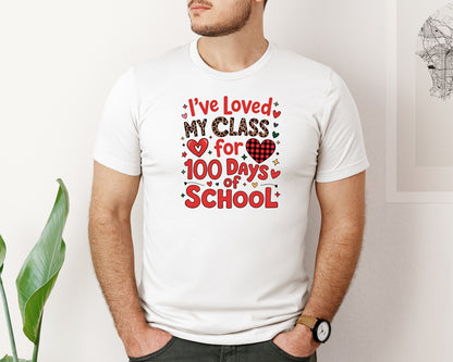 brand:Bella Canvas|color:White|Ive Loved My Class 100 Days Design Graphic T-Shirt
