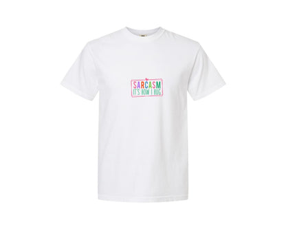 brand:Comfort Colors|color:White|Sarcasm Its How I Hug Adult Hu 2 Graphic T-Shirt
