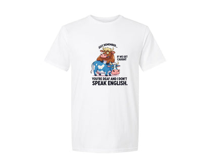 brand:Generic|color:White|Just Remember If We Get Caught 4 Graphic T-Shirt