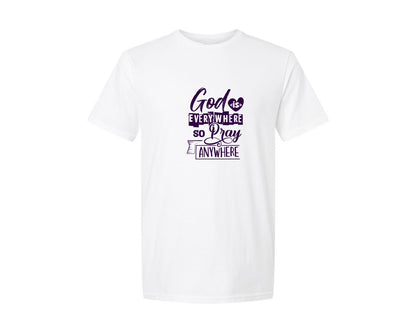 brand:Generic|color:White|God Is Everywhere So Pray Anywhere 3 Graphic T-Shirt