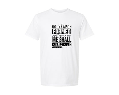 brand:Generic|color:White|No Weapon Formed Against Me Shall Prospe Graphic T-Shirt
