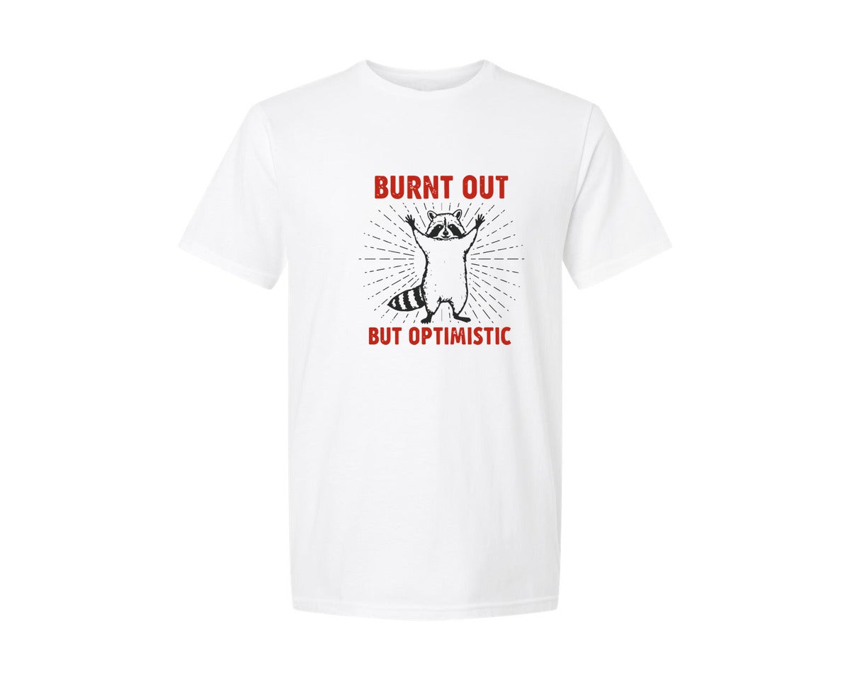 brand:Generic|color:White|Burnt Out But Optimistic Raccoon Graphic T-Shirt