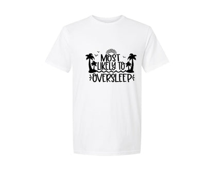 brand:Generic|color:White|Most Likely To Oversleep Cruise Graphic T-Shirt