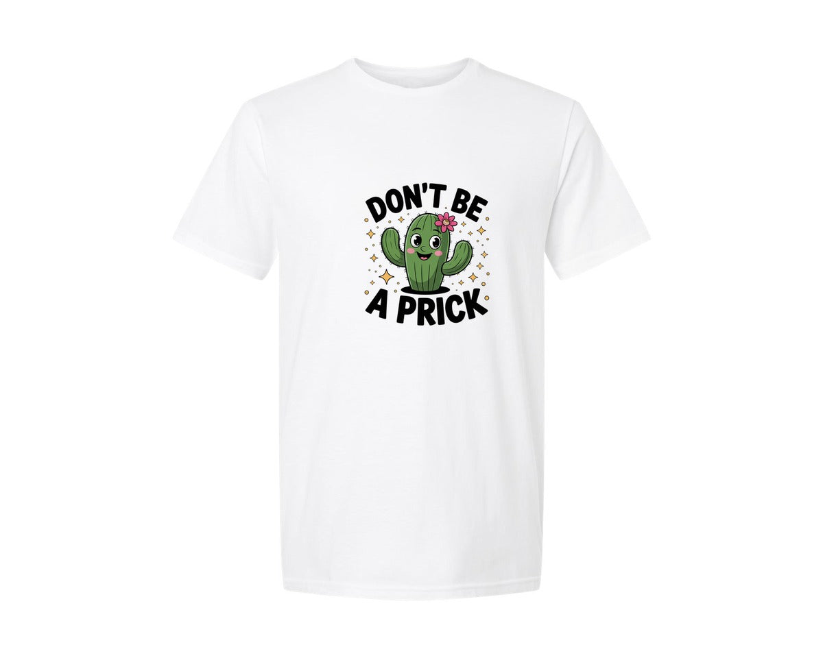 brand:Generic|color:White|Dont Be A Prick Cute Cactus Funny Quot Graphic T-Shirt