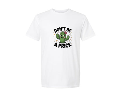 brand:Generic|color:White|Dont Be A Prick Cute Cactus Funny Quot Graphic T-Shirt