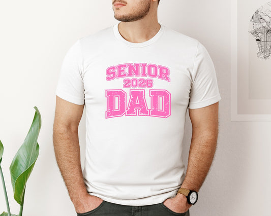 Pink Senior Dad Class 2026 Graphic T-Shirt