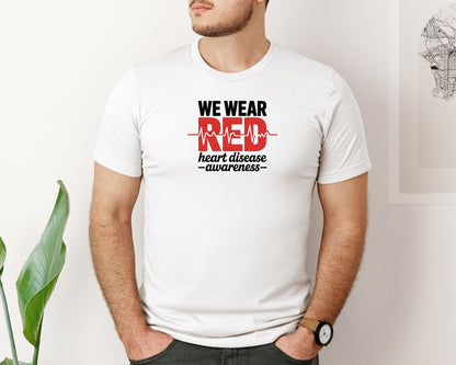 brand:Bella Canvas|color:White|We Wear Red Heart Disease Awareness 2 Graphic T-Shirt