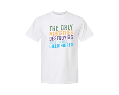 brand:Comfort Colors|color:White|The Only Minorities Destroying America F Graphic T-Shirt