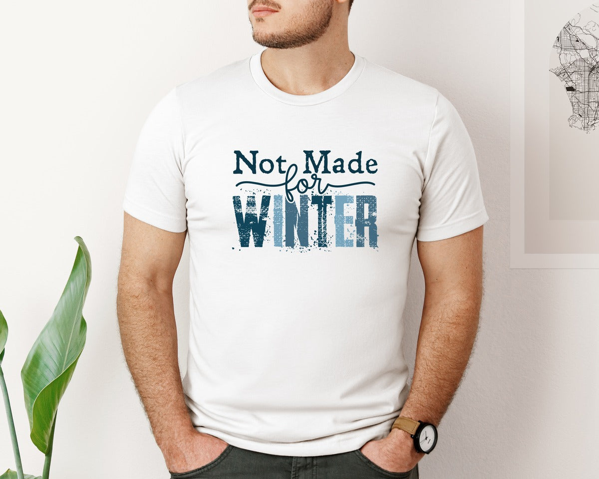 brand:Bella Canvas|color:White|Not Made For Winter Holiday Graphic T-Shirt