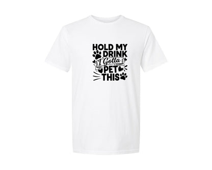 brand:Generic|color:White|Hold My Drink I Gotta Pet This Graphic T-Shirt