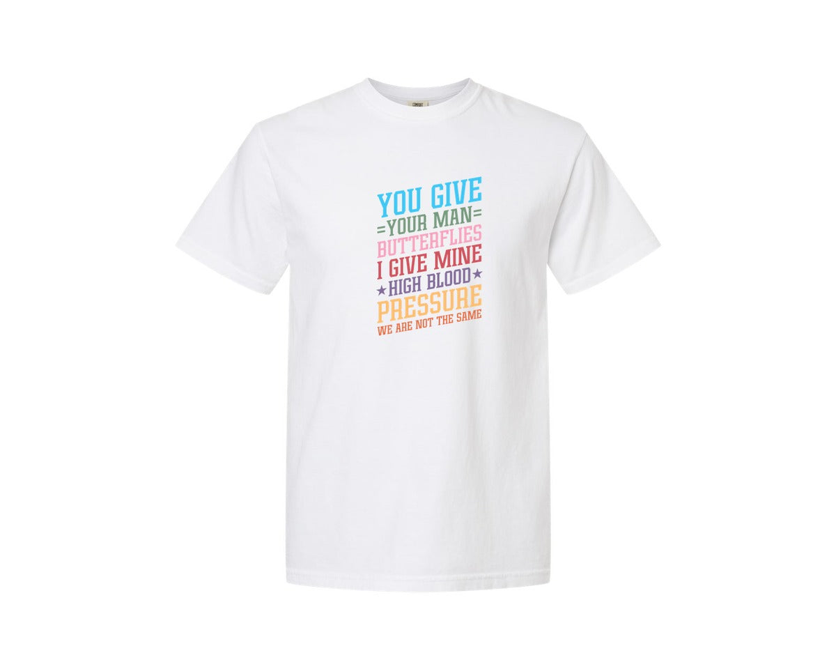 brand:Comfort Colors|color:White|You Give Your Man Butterflies I Give Min Graphic T-Shirt