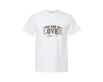 brand:Comfort Colors|color:White|You Are So Loved 33 Graphic T-Shirt