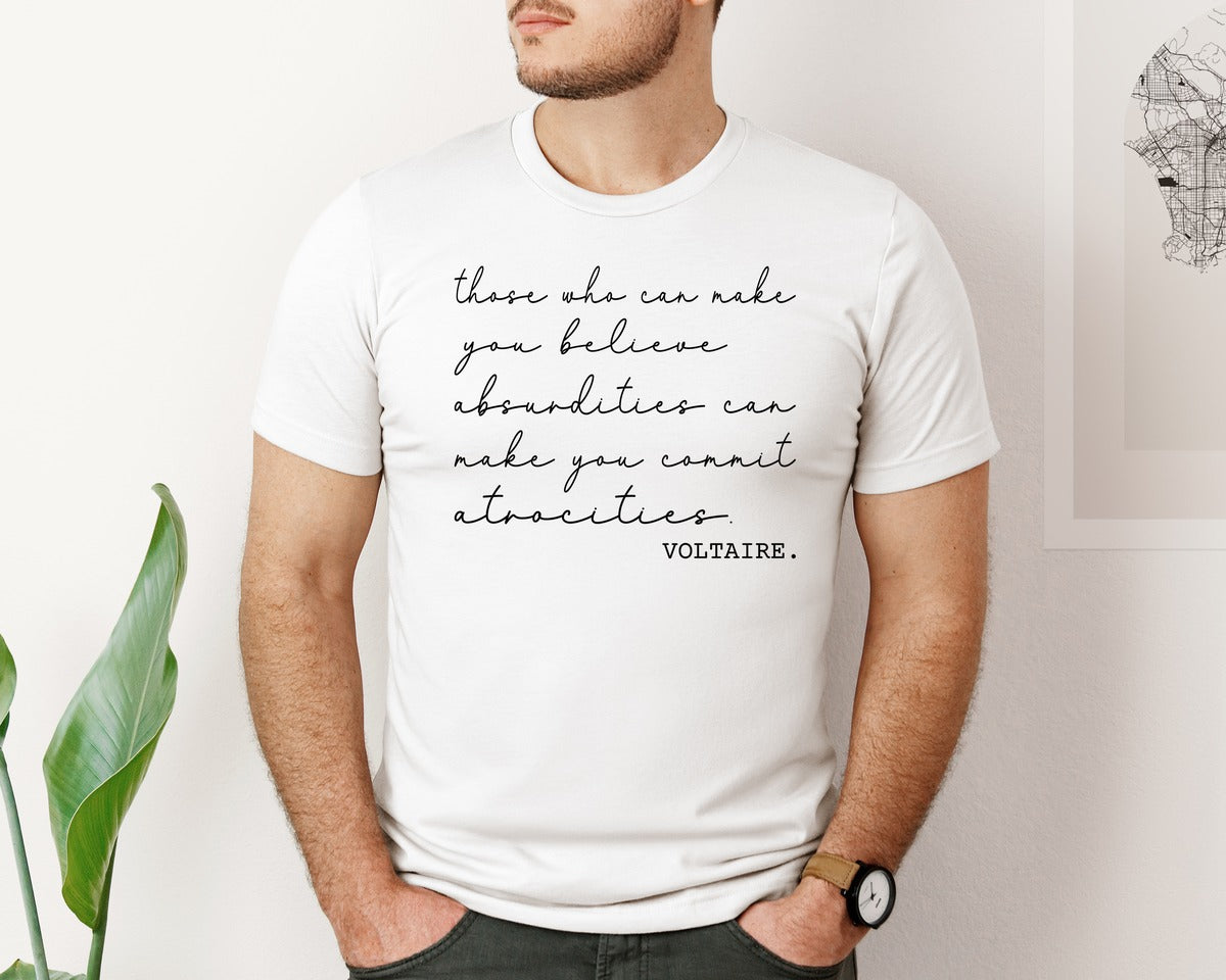 brand:Bella Canvas|color:White|Voltaire French Philosopher Famous Quote Graphic T-Shirt