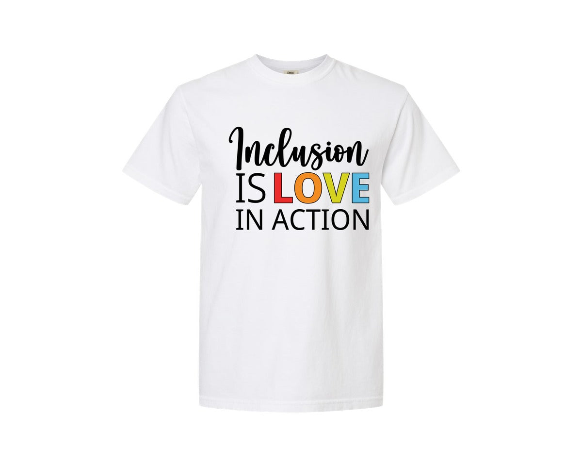brand:Comfort Colors|color:White|Inclusion Is Love In Action T Shirt Graphic T-Shirt