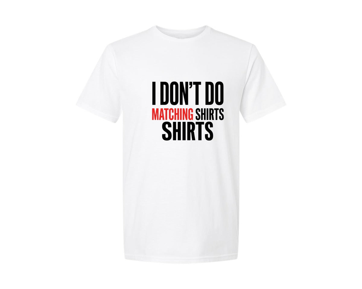 brand:Generic|color:White|Funny Sarcastic Couple Valentine Graphic T-Shirt