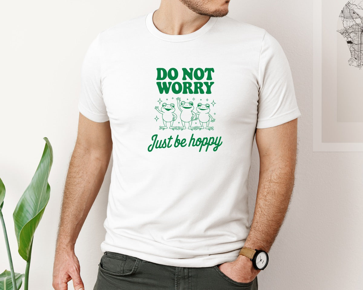 brand:Bella Canvas|color:White|Do Not Worry Just Be Hoppy Frog T Shirt 2 Graphic T-Shirt