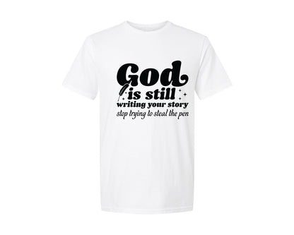brand:Generic|color:White|God Is Still Writing Your Story Graphic T-Shirt