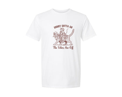 brand:Generic|color:White|Sorry Gotta Go The Vibes Are Off 11 Graphic T-Shirt