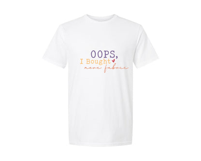 brand:Generic|color:White|Oops I Bought More Fabric Sewing Shirt Graphic T-Shirt