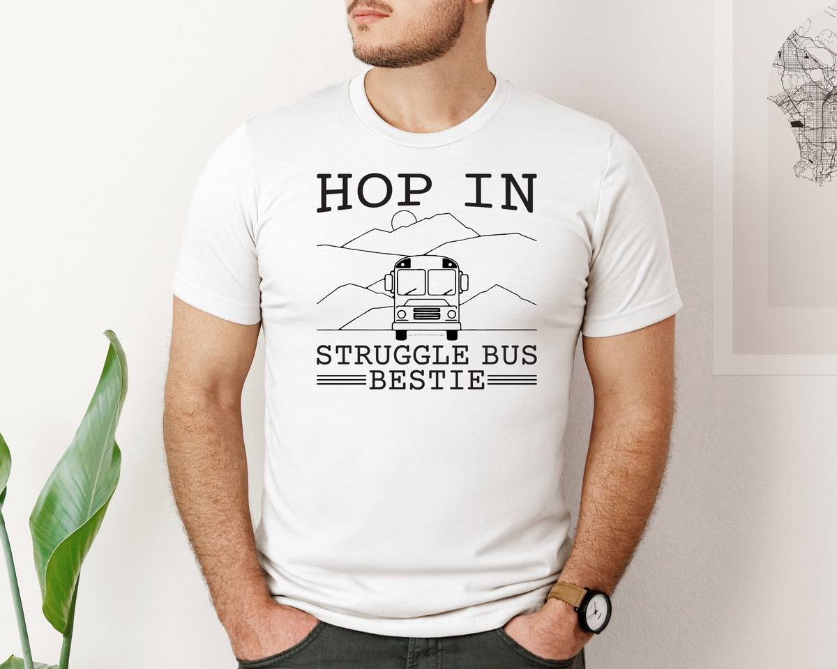 brand:Bella Canvas|color:White|Hop In Bestie Sweatshirt Struggle Bus Graphic T-Shirt