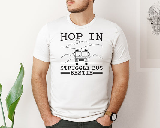 Hop In Bestie Sweatshirt Struggle Bus Graphic T-Shirt