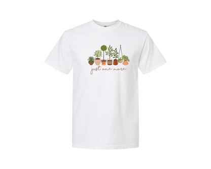 brand:Comfort Colors|color:White|Just One More Funny Plant Lovers Graphic T-Shirt