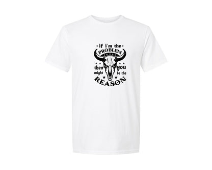 brand:Generic|color:White|If Im The Problem Svgcountry Music Graphic T-Shirt