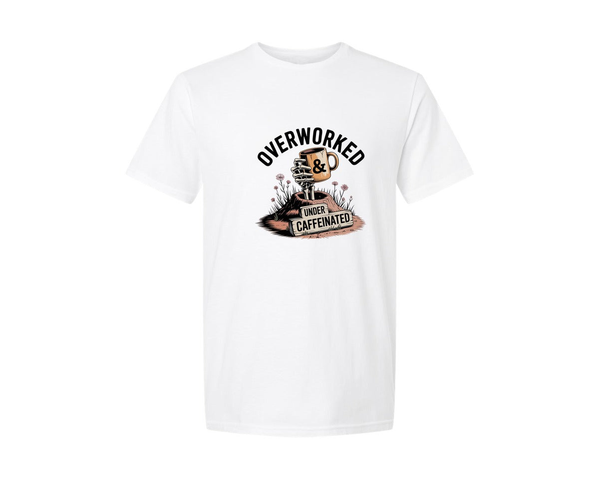 brand:Generic|color:White|Overworked Undercaffeinated T Shirt Graphic T-Shirt