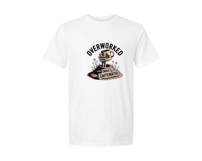brand:Generic|color:White|Overworked Undercaffeinated T Shirt Graphic T-Shirt