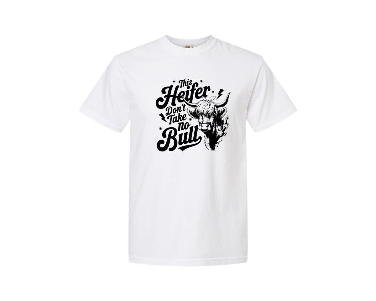 brand:Comfort Colors|color:White|This Heifer Don T Take No Bull T Shi Graphic T-Shirt