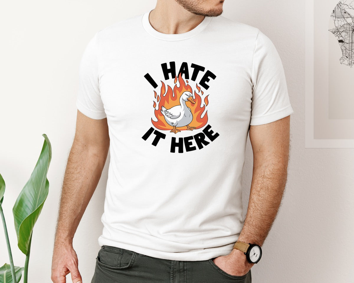 brand:Bella Canvas|color:White|I Hate It Here Funny Goose Fire Graphic T-Shirt