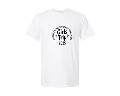 brand:Generic|color:White|Apparently Were Trouble Girls Trip 2025 Graphic T-Shirt