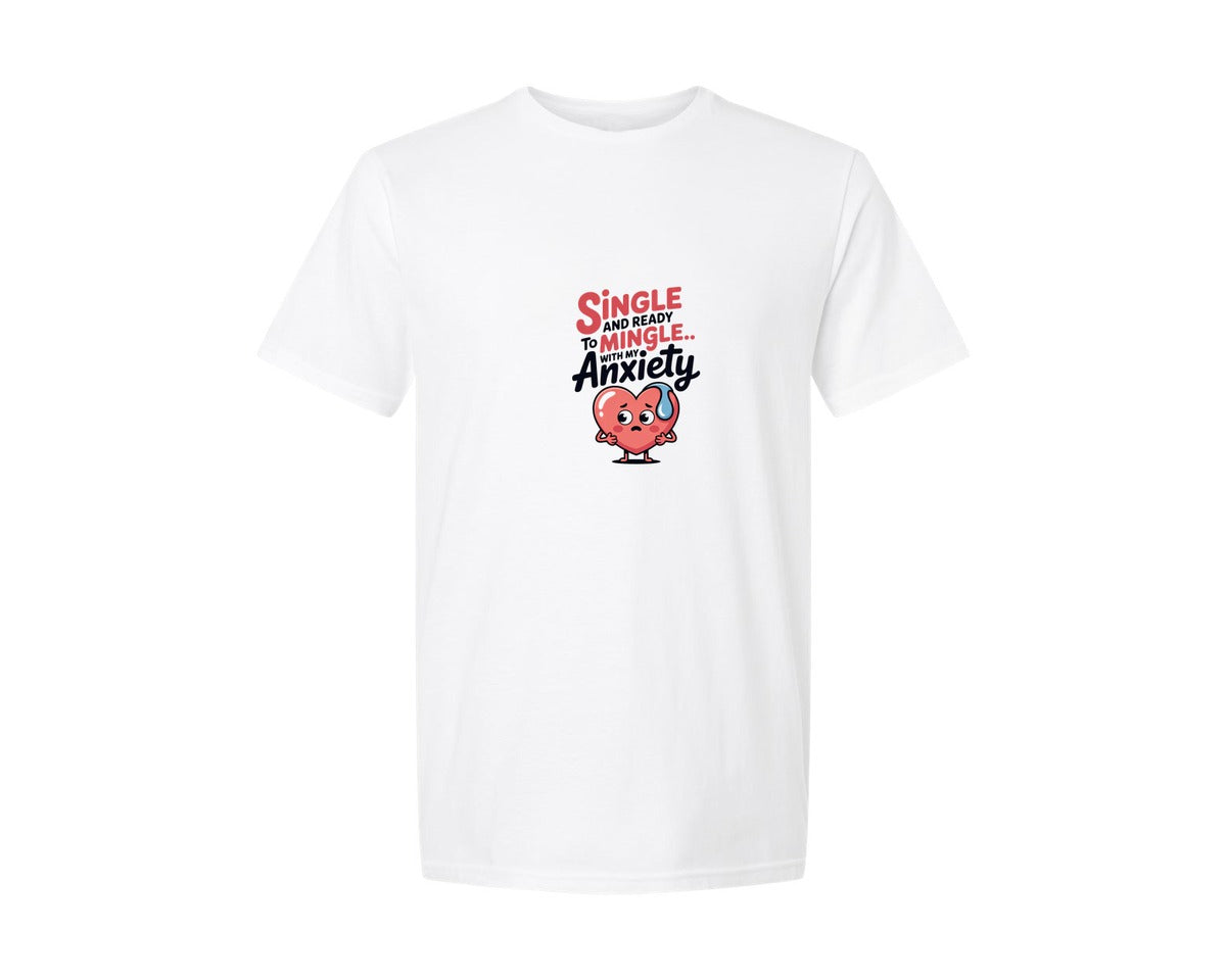 brand:Generic|color:White|Single And Ready To Mingle With Anxiety Graphic T-Shirt