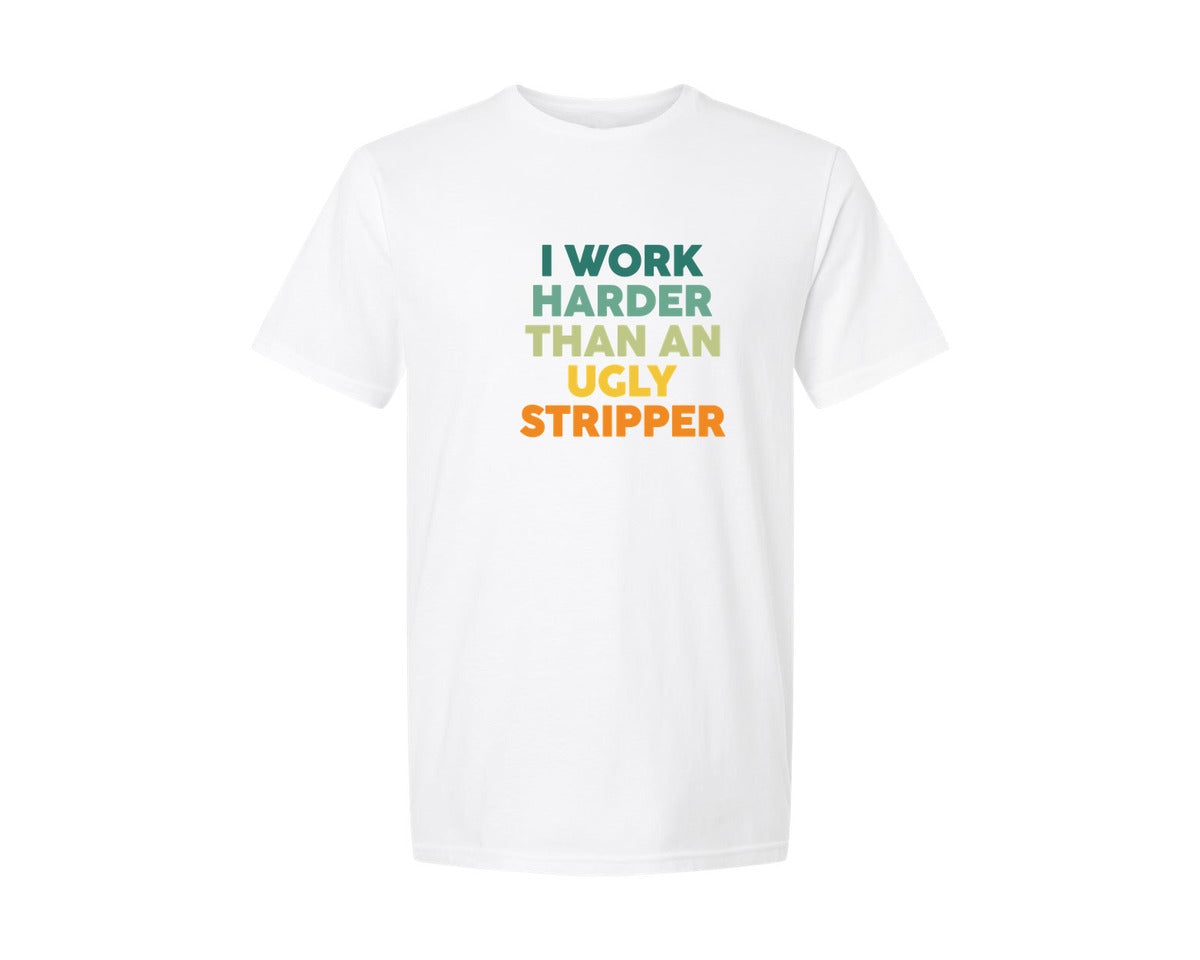 brand:Generic|color:White|I Work Harder Funny Adult Humor Graphic T-Shirt