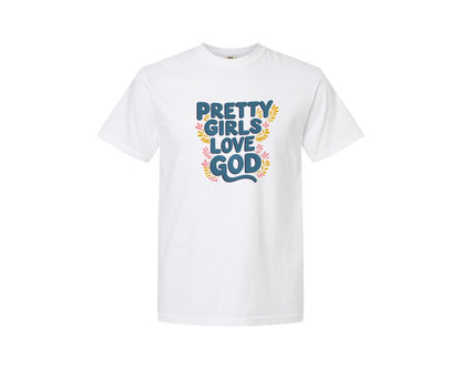 brand:Comfort Colors|color:White|Pretty Girls Love God Christian 3 Graphic T-Shirt
