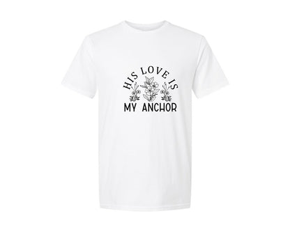 brand:Generic|color:White|His Love Is My Anchor Christian Graphic T-Shirt