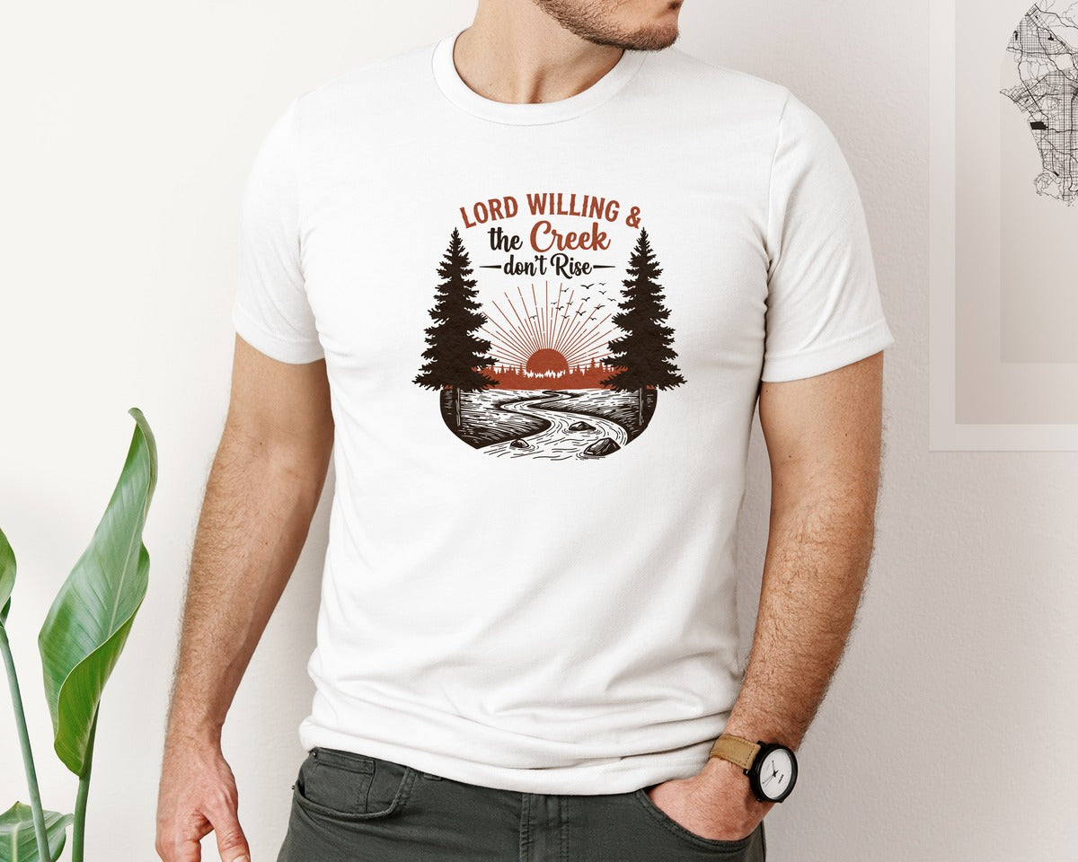 brand:Bella Canvas|color:White|Lord Willing The Creek Dont Rise Graphic T-Shirt