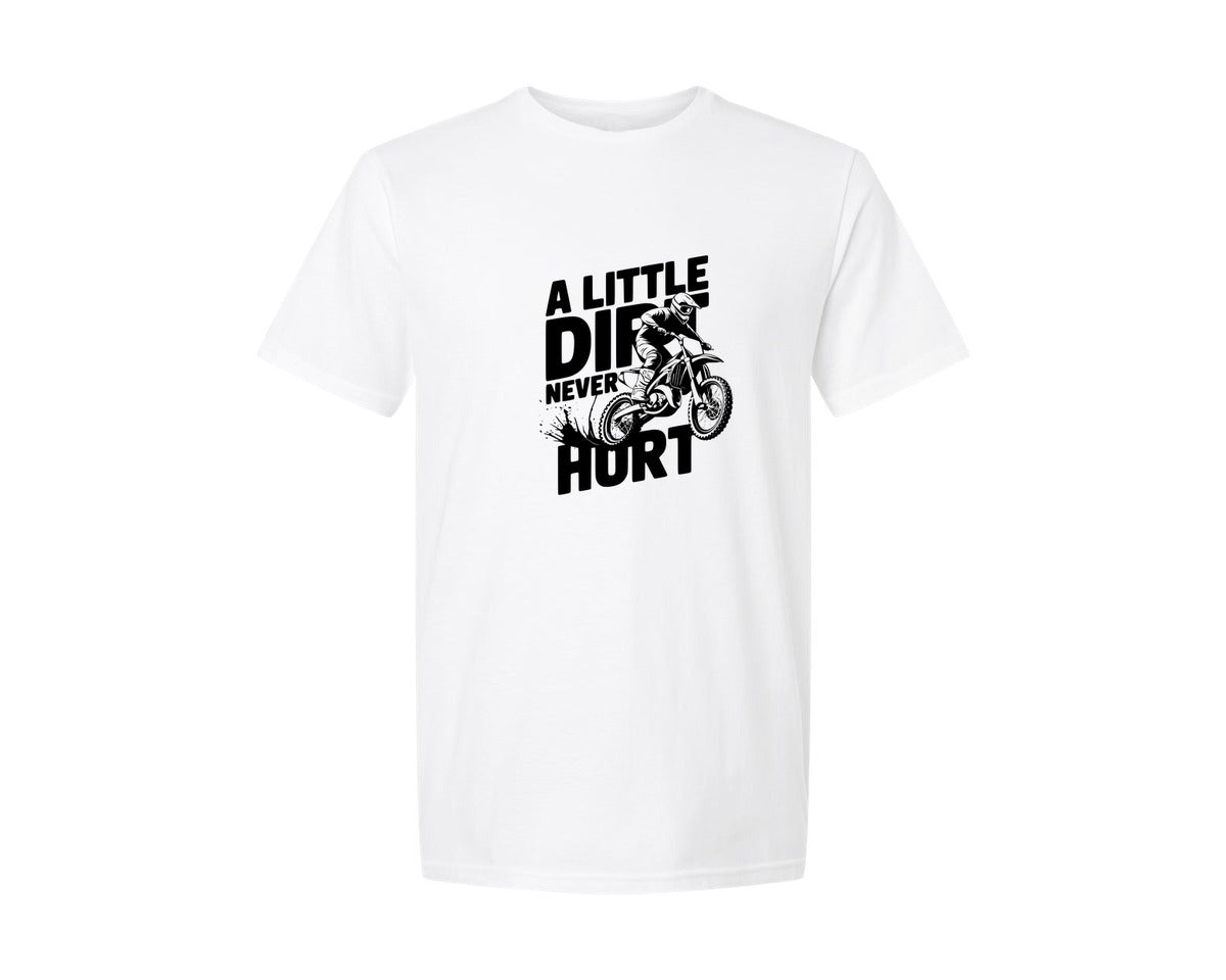brand:Generic|color:White|A Little Dirt Never Hurt T Shirt Des Graphic T-Shirt