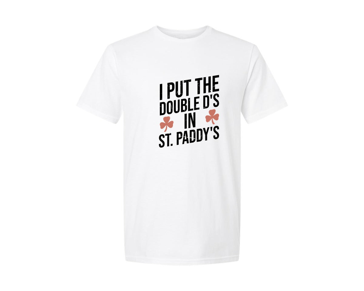 brand:Generic|color:White|I Put The Double Ds In St Paddys Day 2 Graphic T-Shirt