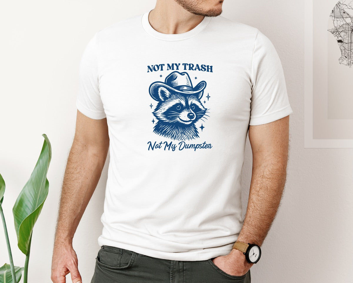 brand:Bella Canvas|color:White|Not My Trash Not My Dumpsterraccoon Graphic T-Shirt