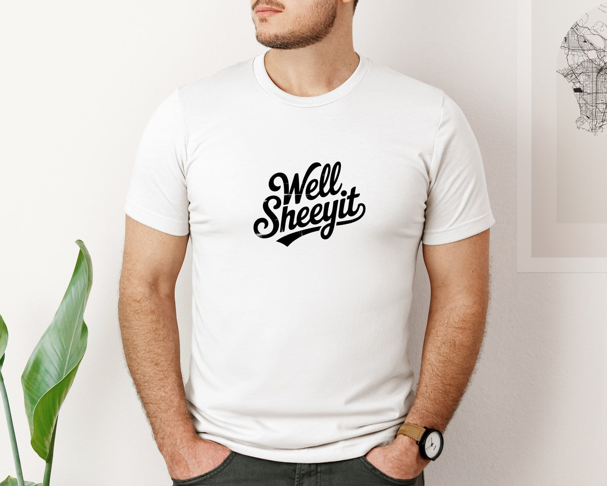 brand:Bella Canvas|color:White|Well Sheeyit Funny Trendy Graphic T-Shirt
