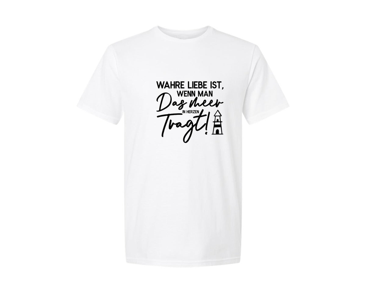 brand:Generic|color:White|Wahre Liebe Ist Wenn Man Das Meer In He Graphic T-Shirt