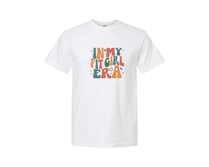 brand:Comfort Colors|color:White|In My Fit Girl Era T Shirt Design Graphic T-Shirt