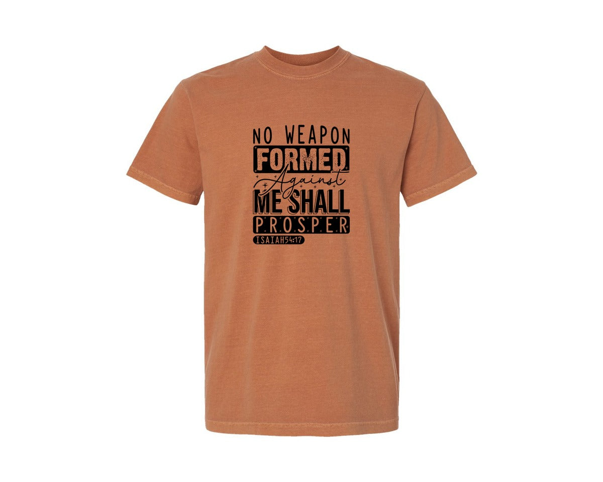 brand:Comfort Colors|color:Yam|No Weapon Formed Against Me Shall Prospe Graphic T-Shirt