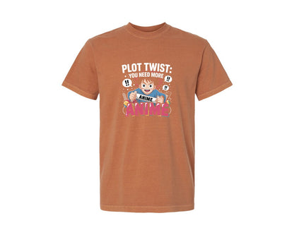 brand:Comfort Colors|color:Yam|Plot Twist You Need More Anime T Shirt Graphic T-Shirt