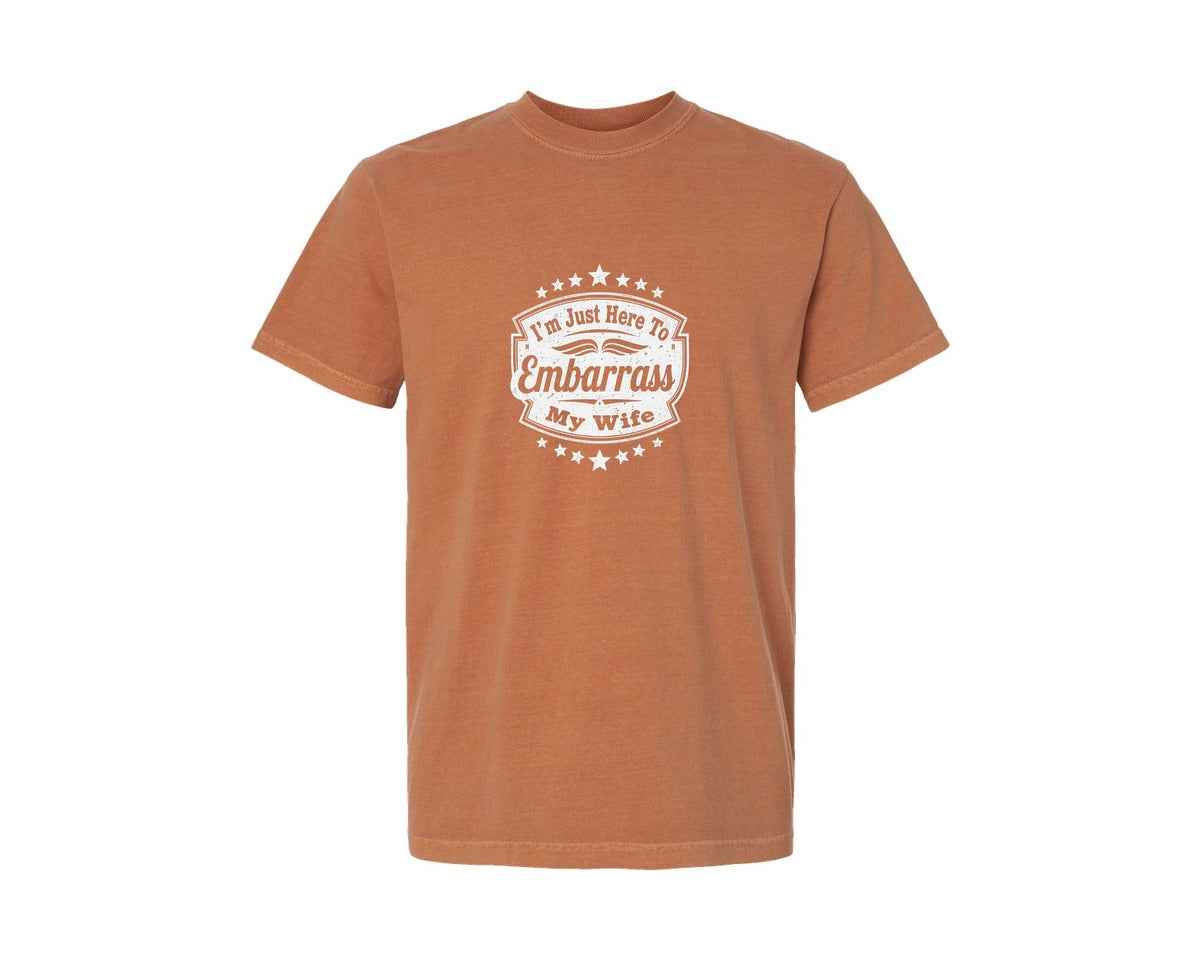 brand:Comfort Colors|color:Yam|Funny Husband Embarrass Wife T Shirt Graphic T-Shirt